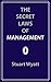 The Secret Laws of Management by Stuart Wyatt
