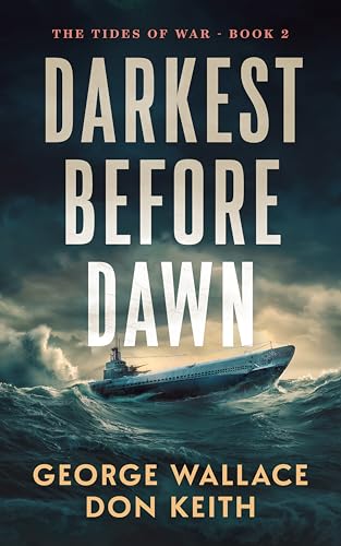 Darkest Before Dawn (The Tides of War Book 2)