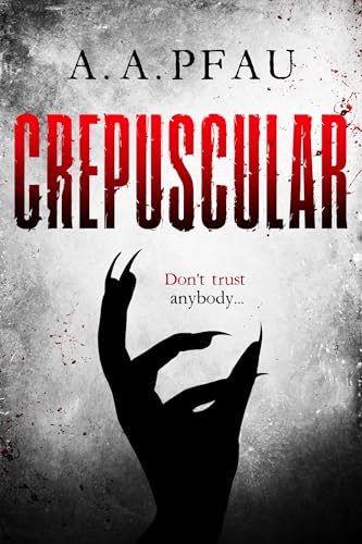 Crepuscular (Kindle Edition)
