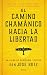 El camino chamánico hacia l...