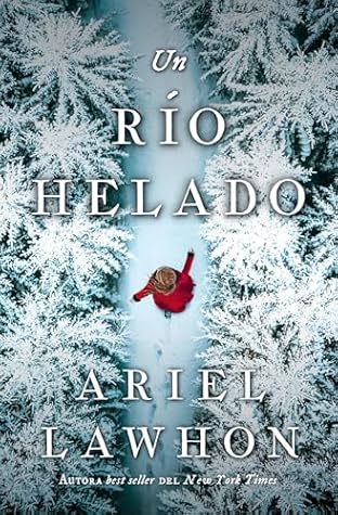 Un río helado (Spanish Edition)