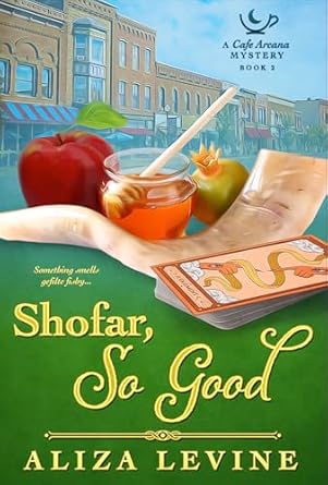 Shofar, So Good (Cafe Arcana Mysteries Book 2)