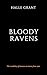 Bloody Ravens : The Consequences of War