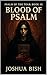 Blood of Psalm: Psalm of th...