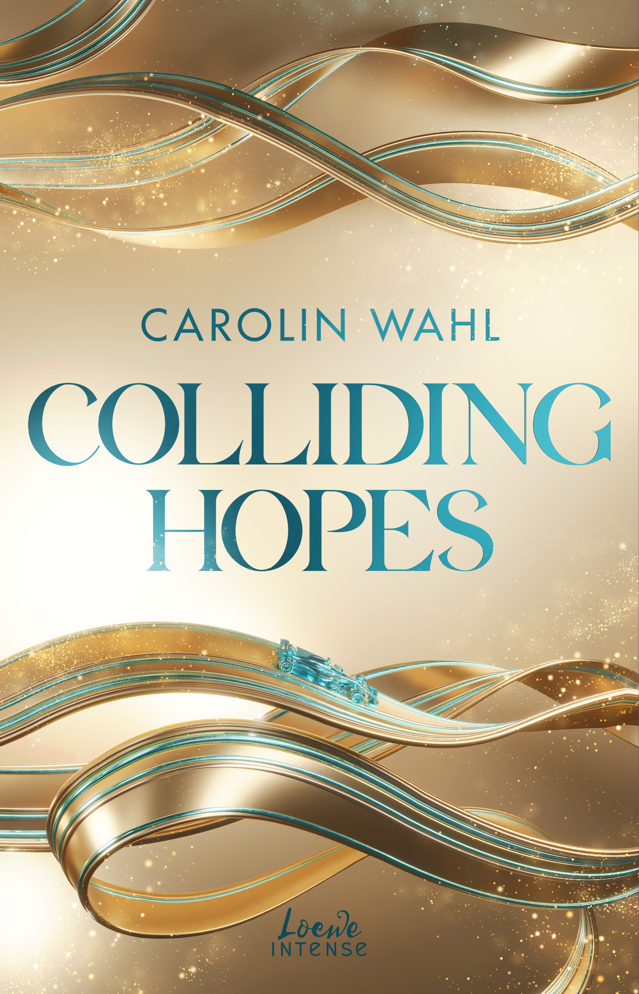 Colliding Hopes (Driven Dreams, #2)