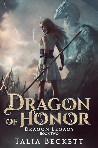 Dragon of Honor (Dragon Legacy Book 2)