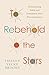 To Rebehold the Stars: Reimagining Faith and Formation After Deconstruction