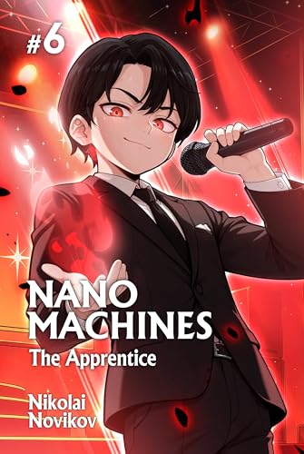 The Apprentice (Nanomachines Book 6): A Progression Fantasy Adventure Series