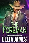 The Foreman by Delta James