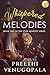 Whispered Melodies by Preethi Venugopala