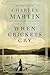 When Crickets Cry Deluxe Edition by Charles Martin When Crickets Cry Deluxe Edition by Charles Martin