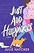 Just Add Happiness: A Novel