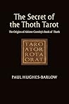 The Secret of the Thoth Tarot