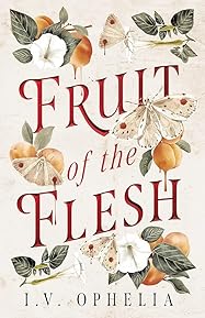 Fruit of the Flesh