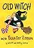 Old Witch and the Polka Dot Ribbon by Wende and Harry Devlin