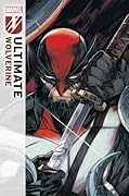 Ultimate Wolverine (2025-) #10