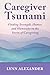 Caregiver Tsunami: Finding ...