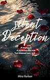 Silent Deception ...