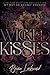 Wicked Kisses by Reina Lockwood