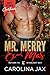 Mr. Merry Ex-Mas by Carolina Jax