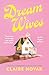 Dreamwives by Claire Novak Dreamwives by Claire Novak