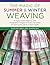 The Magic of Summer and Winter Weaving by Susan Kesler-Simpson