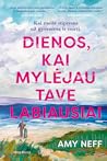 Dienos, kai mylėj...