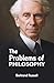 The Problems of Philosophy