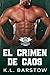 El Crimen de Caos: MC Novel...