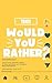 Would You Rather? Teen Social Media Mayhem by Stephanie Nichols