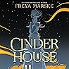 Cinder House