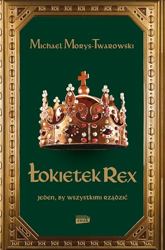 Łokietek Rex. Jeden, by wszystkimi rządzić (Hardcover)