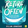 Retire Often: How...
