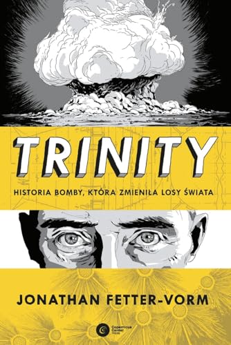 Trinity. Historia bomby, która zmieniła losy świata (Hardcover)