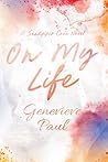 On My Life : A Sa...