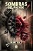 Sombras del pasado (Spanish Edition)