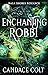 Enchanting Robbi