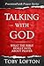 Talking With God: What the ...
