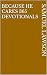 Because He Cares 365 Devotionals by Samuel Lawson