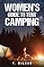 Women's Guide to Tent Campi...
