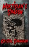 A Mortician's Shadow