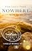 Nowhere (Now Here) by Angelé Morris
