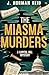 The Miasma Murders by J. Norman Reid