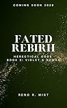 Fated Rebirth: A ...