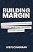 Building Margin: The Proven...