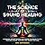The Science of Sound Healin...
