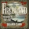 Firebrand: The He...