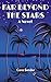Far Beyond the Stars: A Novel