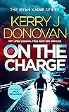 On The Charge (Ryan Kaine #13)