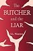 The Butcher and the Liar